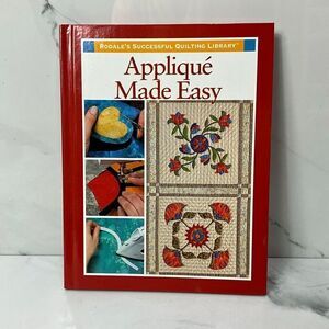 Appliqué Made Easy Hardcover Book
